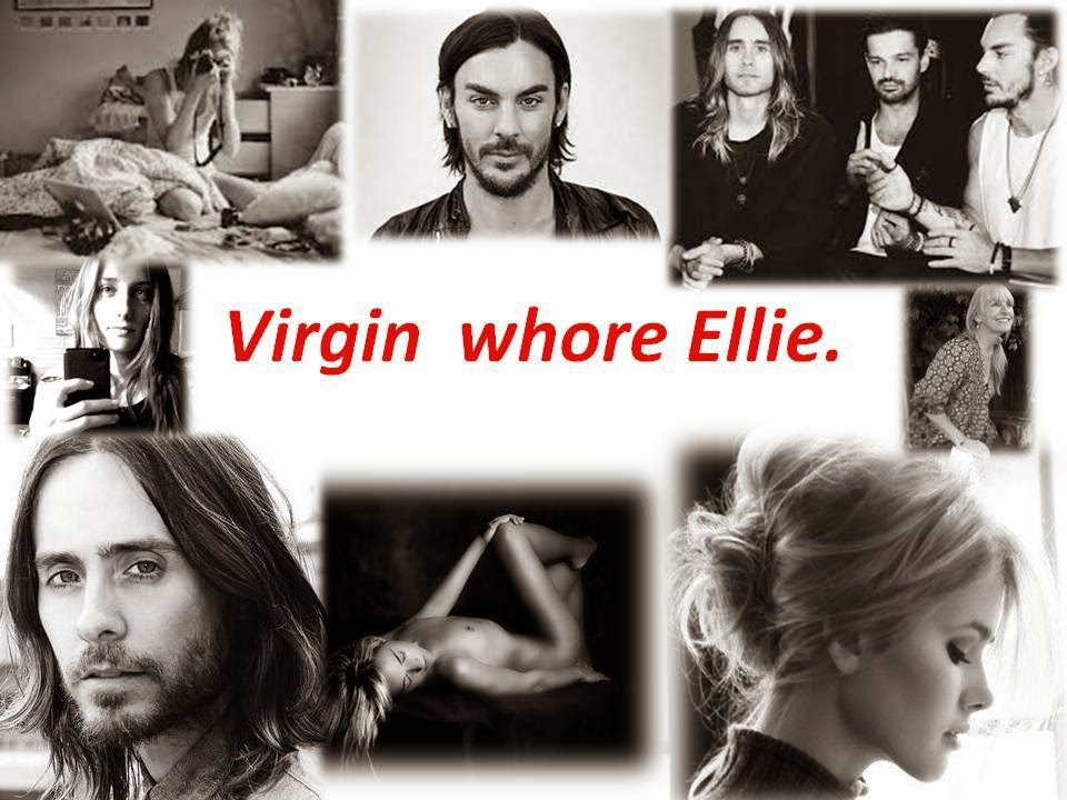 Virgin whore Ellie.