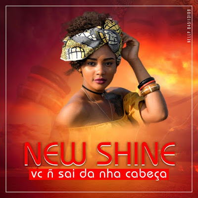 New Shine - Você Não Sai da Minha Cabeça (2018) [Download]