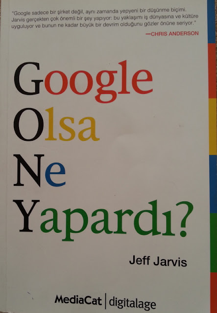"Google Olsa Ne Yapardı?" -  Jeff Jarvis kitabının kapak fotoğrafı