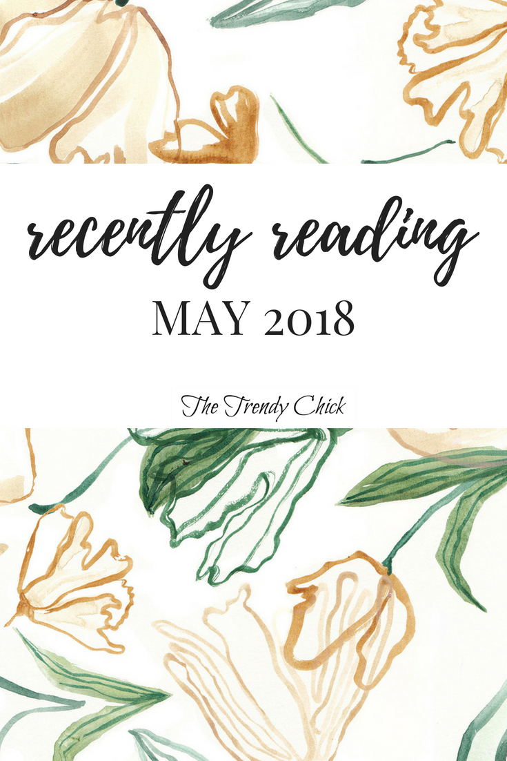 Recently Reading: May 2018