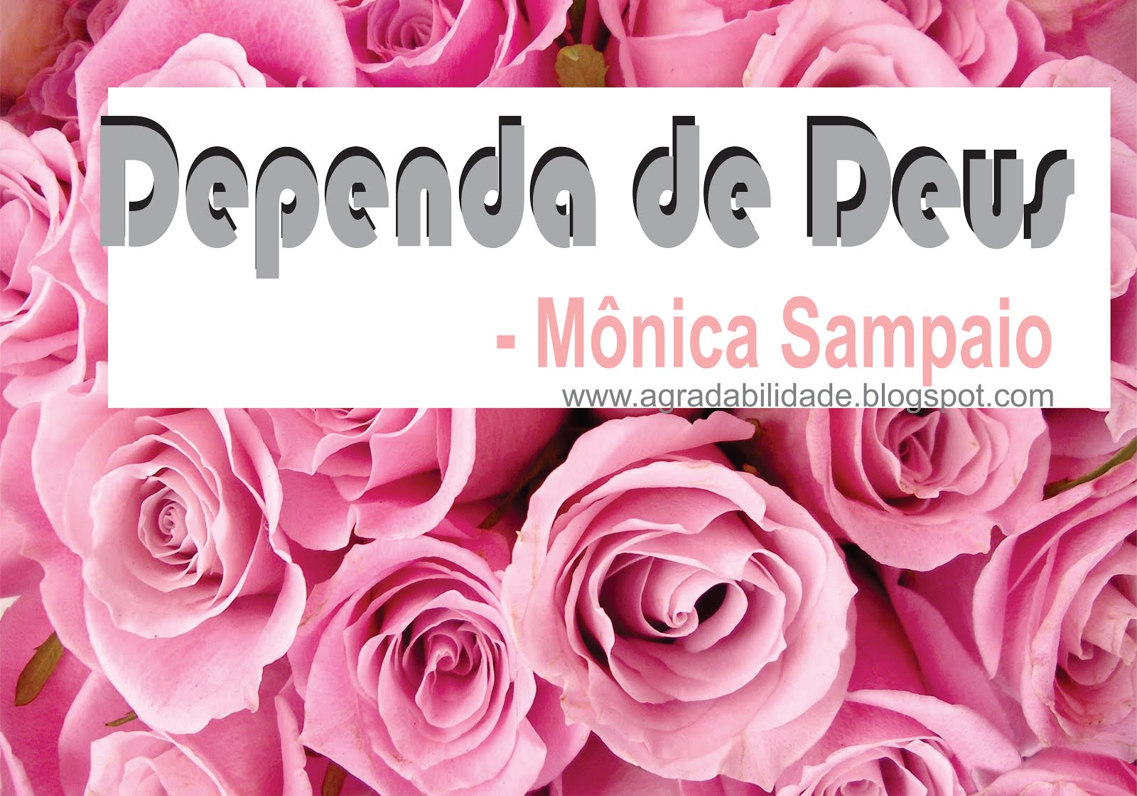 Programa DEPENDA DE DEUS com Mônica Sampaio
