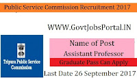 Tripura Public Service Commission Recruitment 2017– Assistant Professor