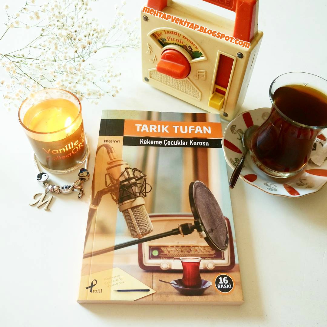 Kitaplarim Ve Ben Kitap Blogu Okudum Bitti 27 Kekeme Cocuklar Korosu Tarik Tufan