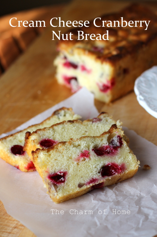The Charm of Home Cream Cheese Cranberry Nut Bread
