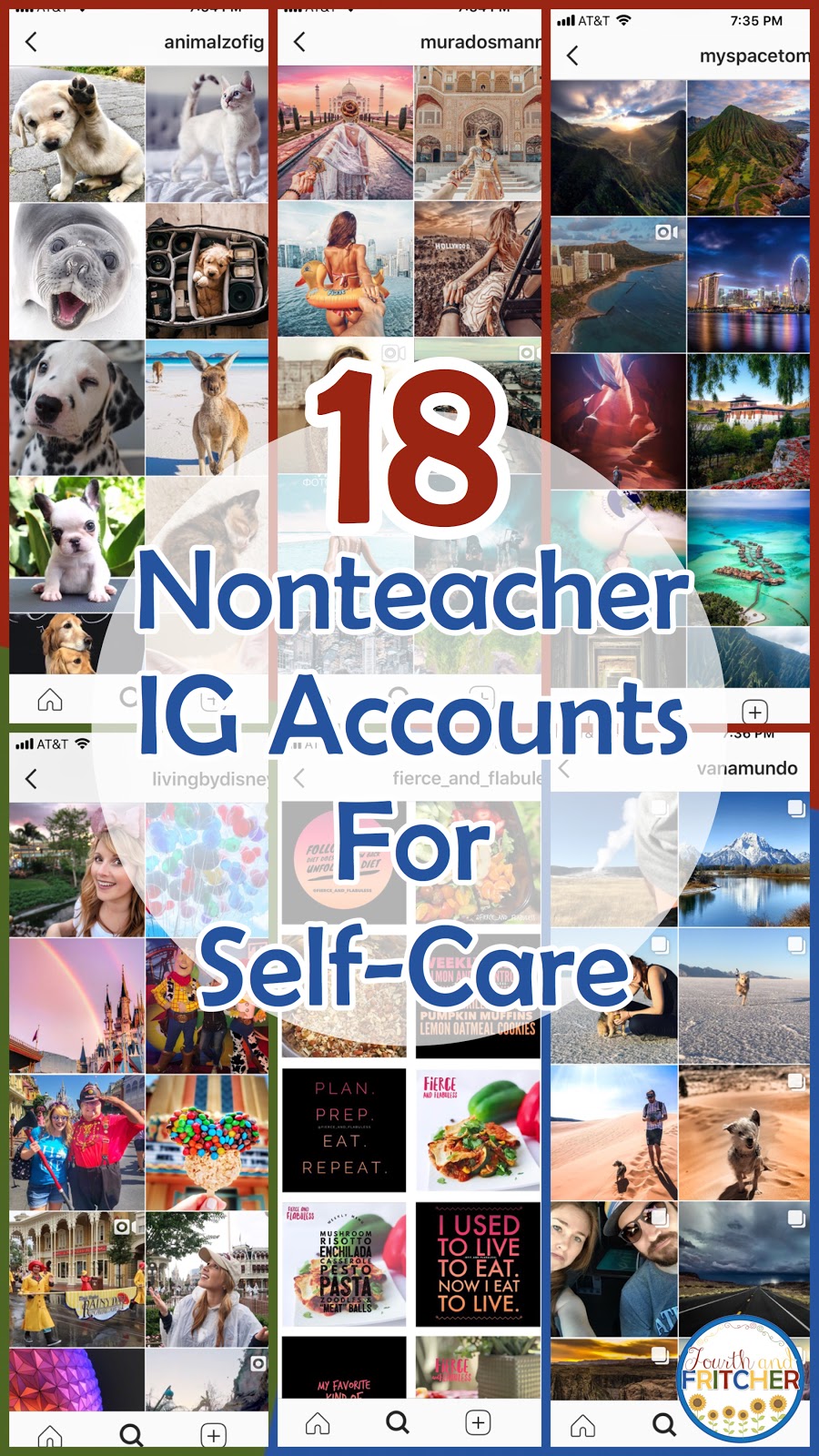 Fourth and Fritcher: Nonteacher IG Accounts for Self-Care
