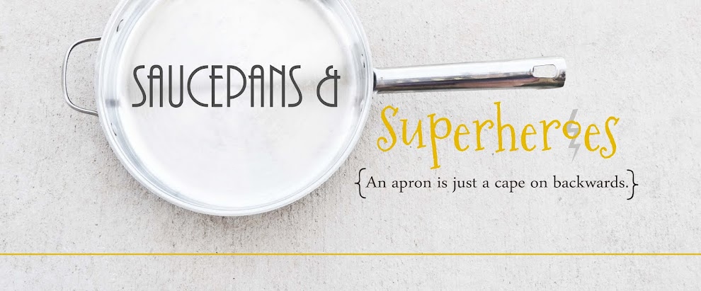 Saucepans & Superheroes