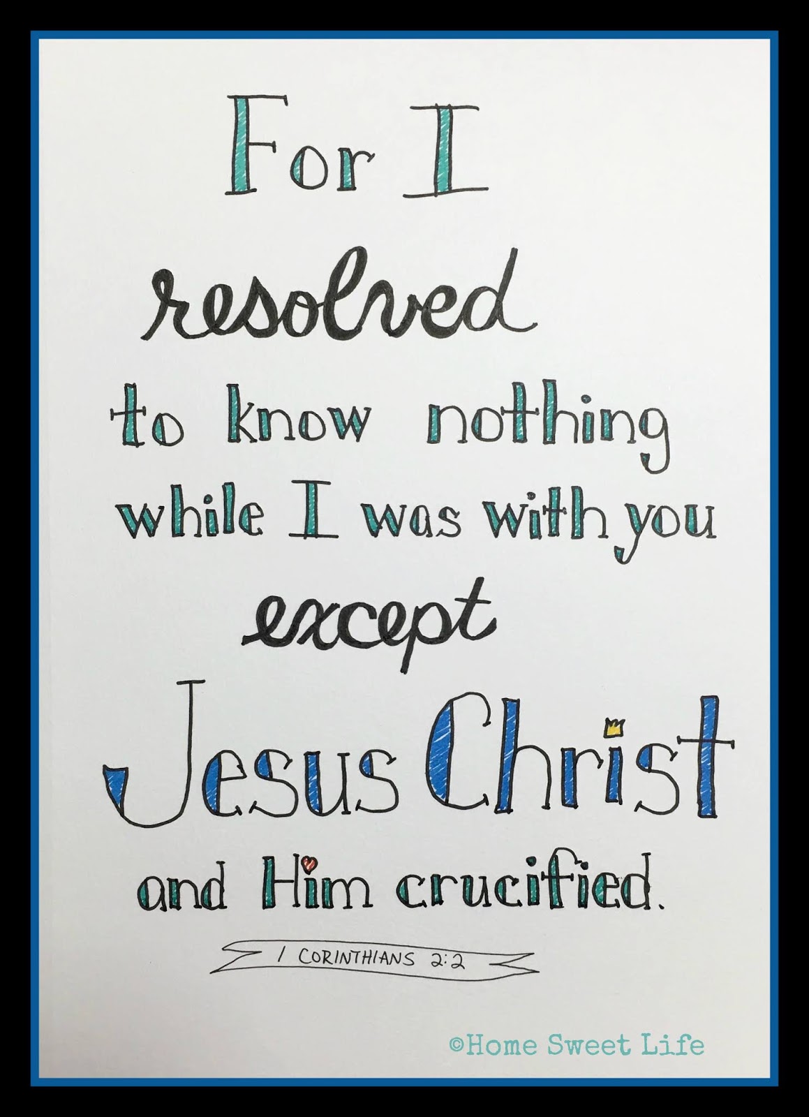 Home Sweet Life: 1 Corinthians 2:2