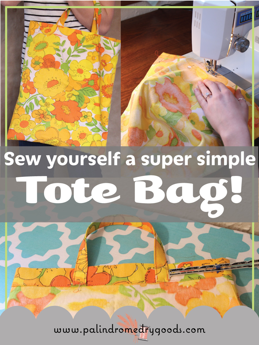 Sew Yourself a Super Simple Tote Bag! (And Learn How to Line it ...