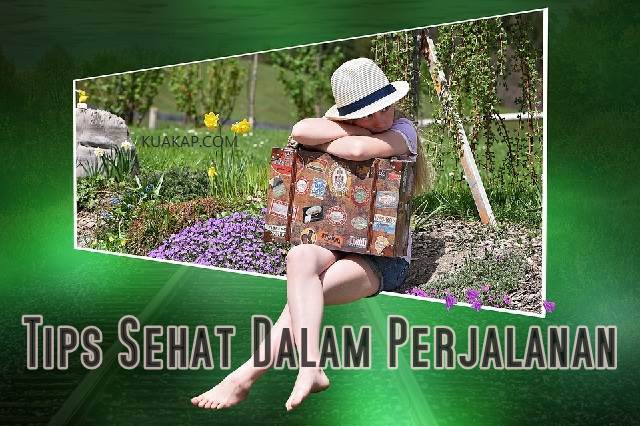Tips Sehat Dalam Perjalanan Seperti Mudik Dan Travel Saat Liburan Tips Sehat Dalam Perjalanan Seperti Mudik Dan Travel Saat Liburan