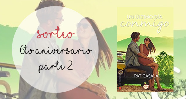 Sorteo 6to aniversario Parte II