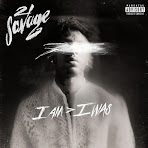 21 Savage - i am > i was (Deluxe) (2018) - Album [ITunes Plus AAC M4A]