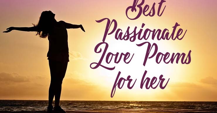 Poems passionate him love for 21 Romantic