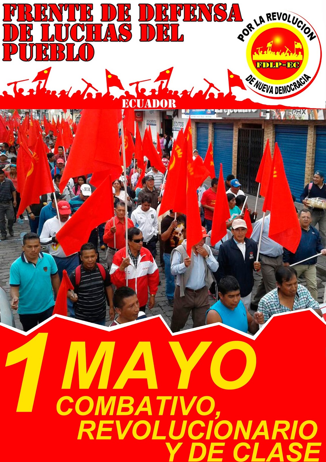 maoistroad Ecuador VIVA EL 1 DE MAYO COMBATIVO, REVOLUCIONARIO Y DE CLASE FDLPEC maoistroad Ecuador VIVA EL 1 DE MAYO COMBATIVO, REVOLUCIONARIO Y DE CLASE FDLPEC