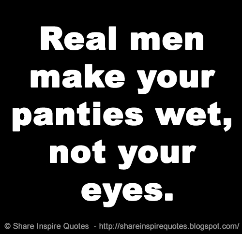 Quotes a real man what makes A Real