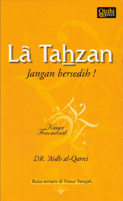 Download Gratis Novel La Tahzan, Jangan Bersedih Karya Dr. 'Aidh al
