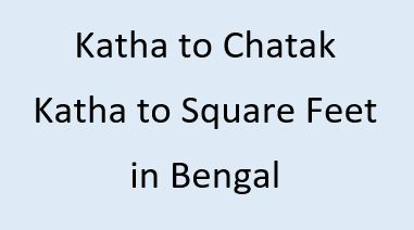 Katha to Chatak | Katha to Square Feet in Bengal