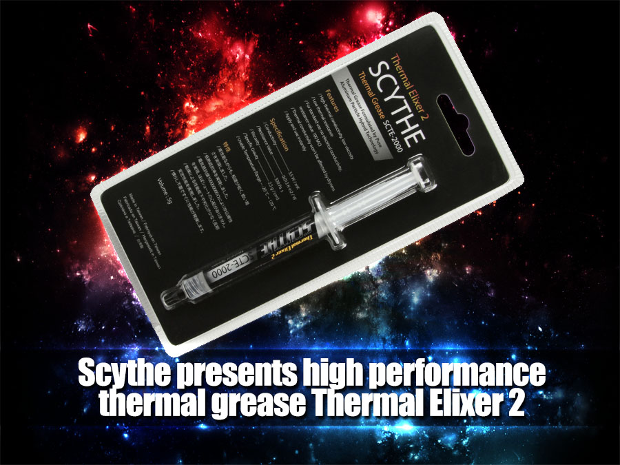 Scythe presents high performance thermal grease Thermal Elixer 2
