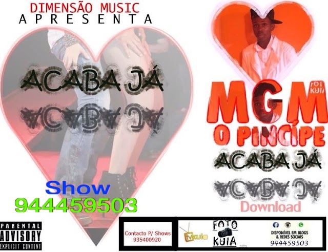 Mgm O Principe - Acaba Ja "Zouk" (Download Free)