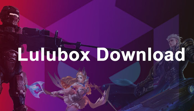 Lulubox download