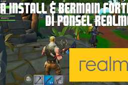 Cara Install & Bermain Game Fortnite Mobile di Realme 3