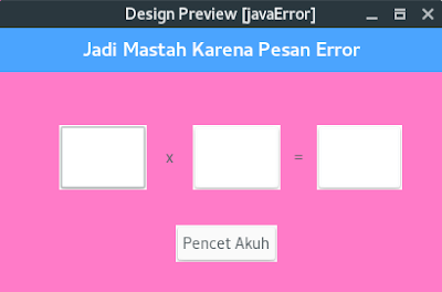 Cara Menangani Pesan Error Pada Pemrograman Java Netbeans