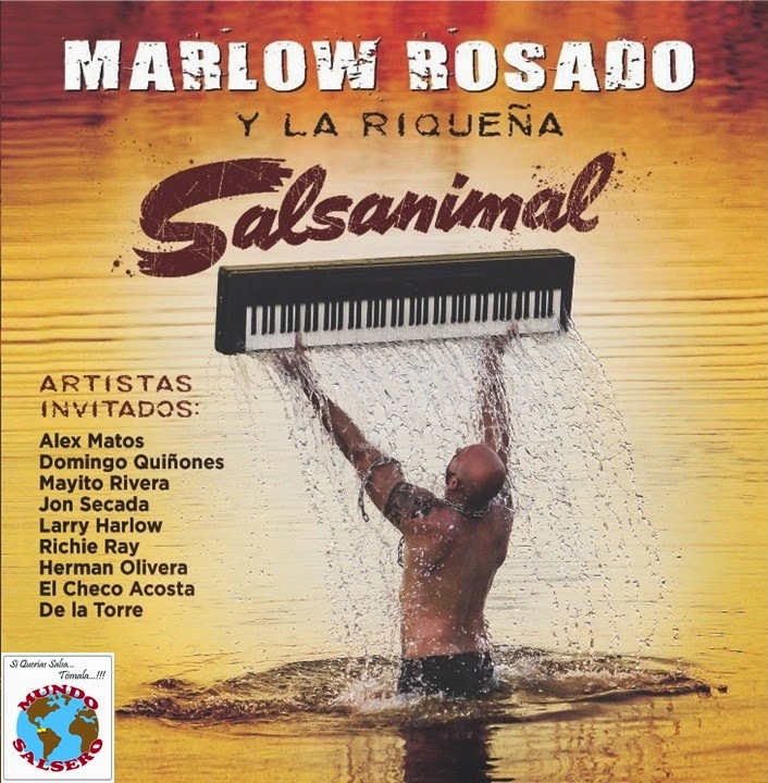 http://mundosalsero.blogspot.com/2014/07/marlow-rosado-presenta-salsanimal.html