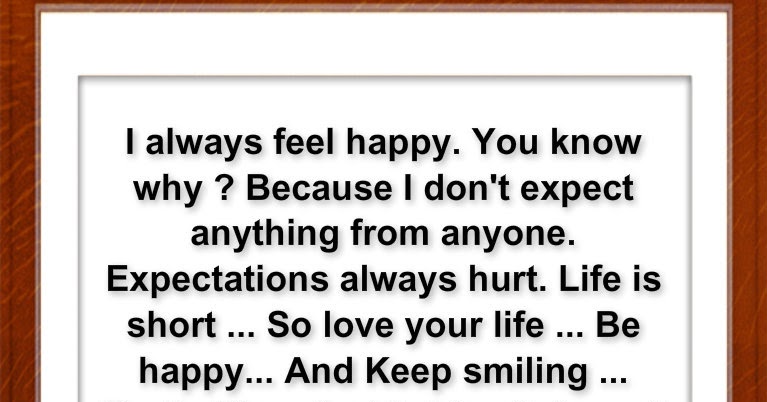 Awesome Quotes: Expectations Always Hurt