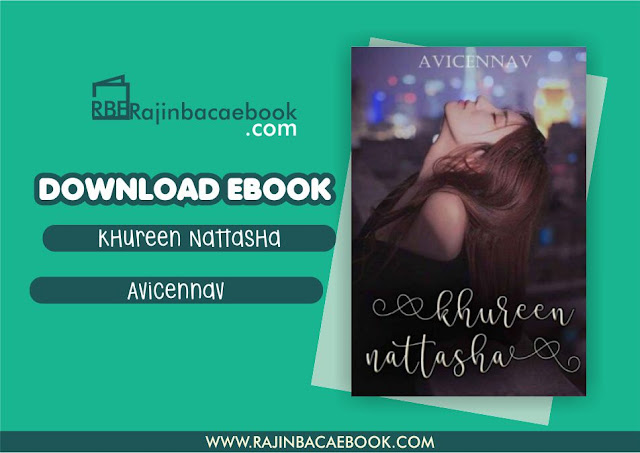 Download Novel Khureen Nattasha by Avicennav Pdf Download Novel Khureen Nattasha by Avicennav Pdf