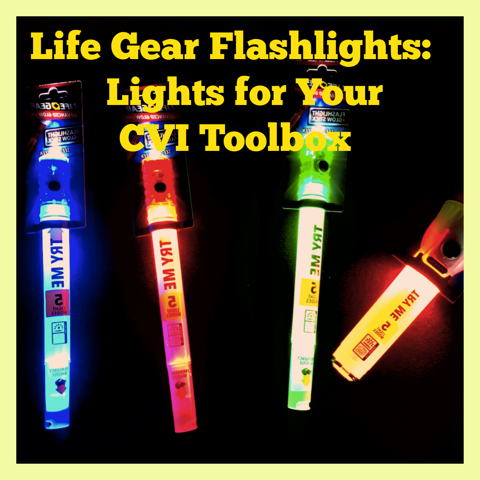 Lights for your CVI Instructional Toolbox
