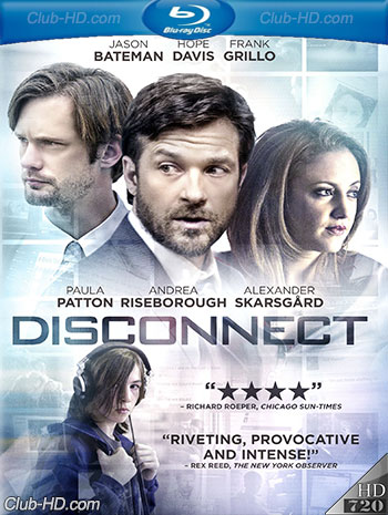 Disconnect (2012) m-720p BDRip Audio Inglés [Subt. Esp] (Drama. Thriller)
