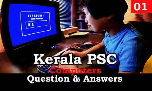 Kerala PSC Computers Question and Answers - 1