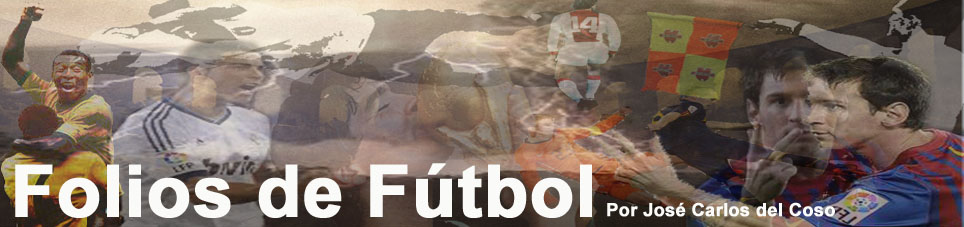 Folios de Fútbol: El Testigo sobre Real Madrid, Barcelona y otros