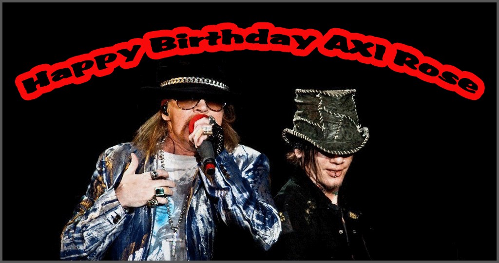 Dj Ashba ARMY Happy Birthday Axl Rose
