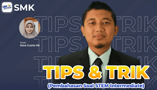 TRIK DAN TIPS : KIHAJAR STEM INTERMEDIATE JENJANG SMK TRIK DAN TIPS : KIHAJAR STEM INTERMEDIATE JENJANG SMK