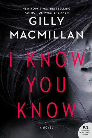 Review: I Know You Know by Gilly Macmillan