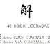 I Ching, o Livro das Mutações - Livro Primeiro, Hexagrama 40: Hsieh / Liberação