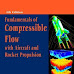 Fundamentals of Compressible flow with Aircraft and Rocket by S.M Yahya