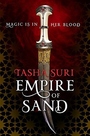 Empire of Sand by Tasha Suri