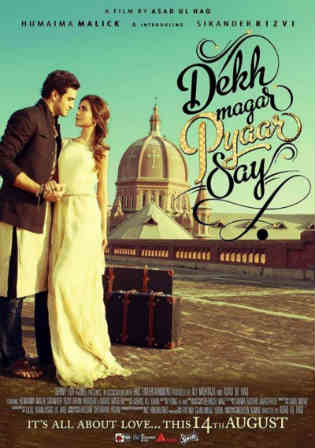 Dekh Magar Pyaar Say 2015 WEB-DL 750MB Urdu Pakistani 1080p