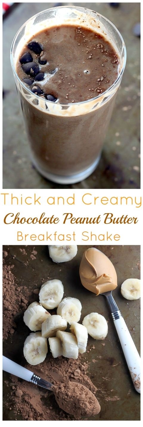 Thick And Creamy Chocolate Peanut Butter Breakfast Shake