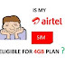 How to know if your Airtel SIM is eligible for the 2 months, #1500, BIS unlimited (4GB) Plan