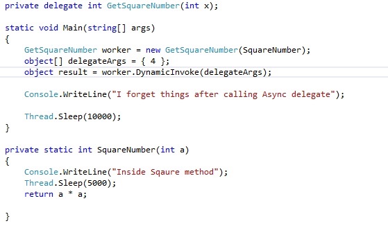 Calling the Delegates using Invoke(), BeginInvoke() and DynamicInvoke ...
