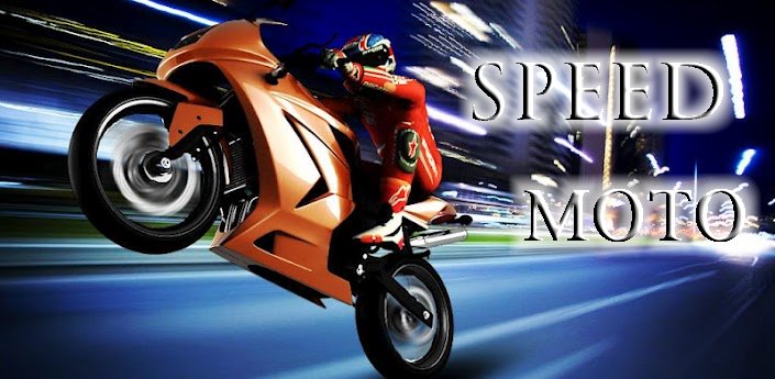 Speed Moto Android Game | Android Club4U - Latest Android Trends
