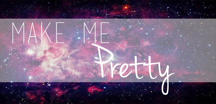 Make Me Pretty