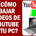 ¿Cómo descargar videos de YouTube a tu computador?