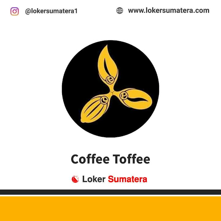 Loker Pekanbaru | Lowongan Kerja Pekanbaru, Coffee Toffee sebagai Barista, Cook. Deadline 28 Mei 2022 Loker Pekanbaru | Lowongan Kerja Pekanbaru, Coffee Toffee sebagai Barista, Cook. Deadline 28 Mei 2022