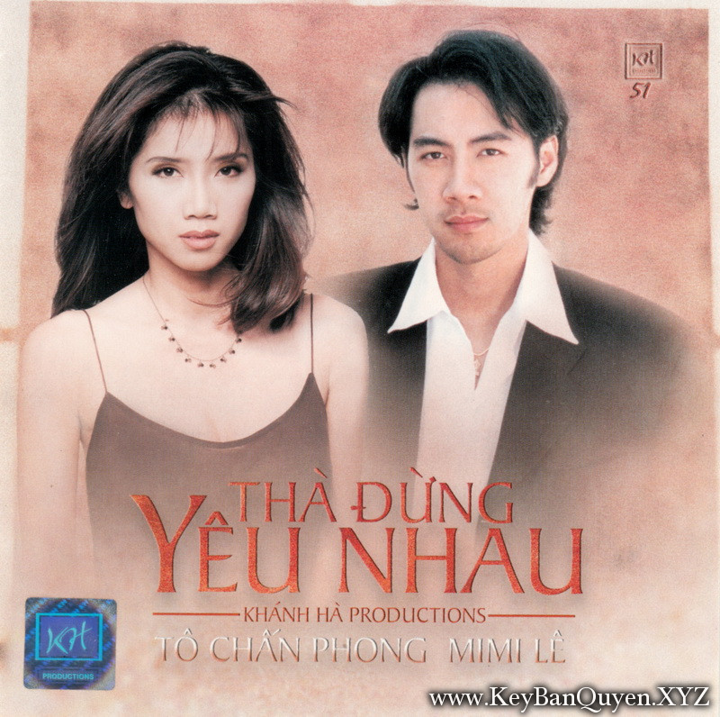 Tô Chấn Phong - Mimi Lê - Thà Đừng Yêu Nhau (1998) [WAV]