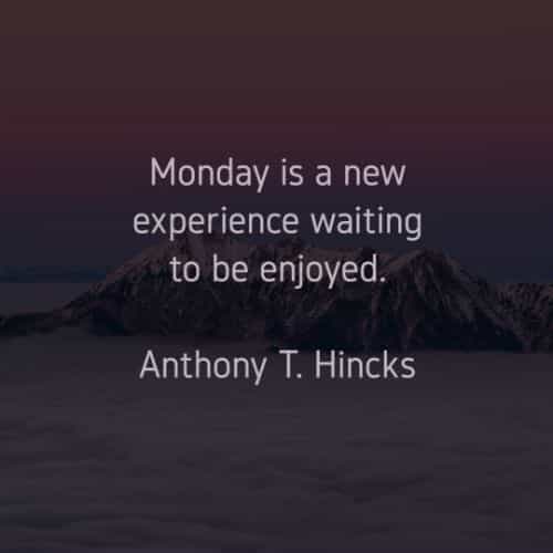 Monday quotes and sayings to start your week positive