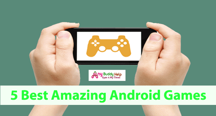 5 best free amazing android games 5 best free amazing android games