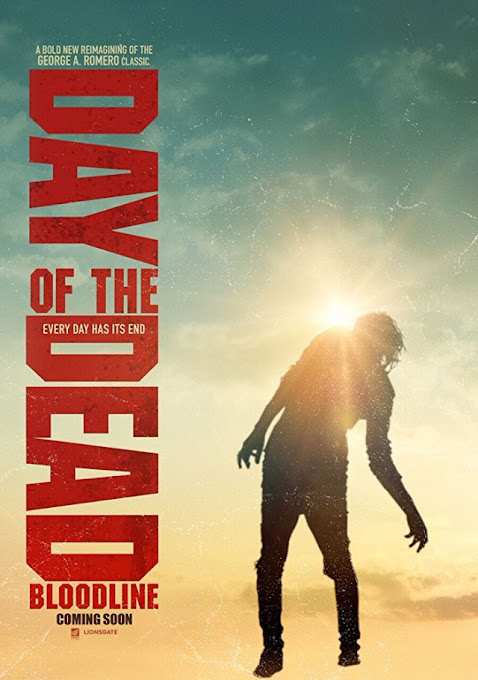 Ngày Đẫm Máu: Xác Sống Trỗi Dậy - Day of the Dead: Bloodline Ngày Đẫm Máu: Xác Sống Trỗi Dậy